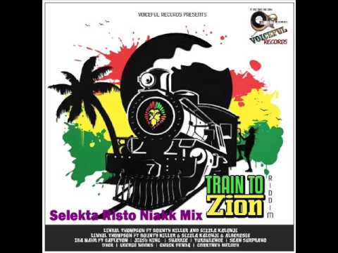 Train To Zion Riddim Mix S Risto Niakk