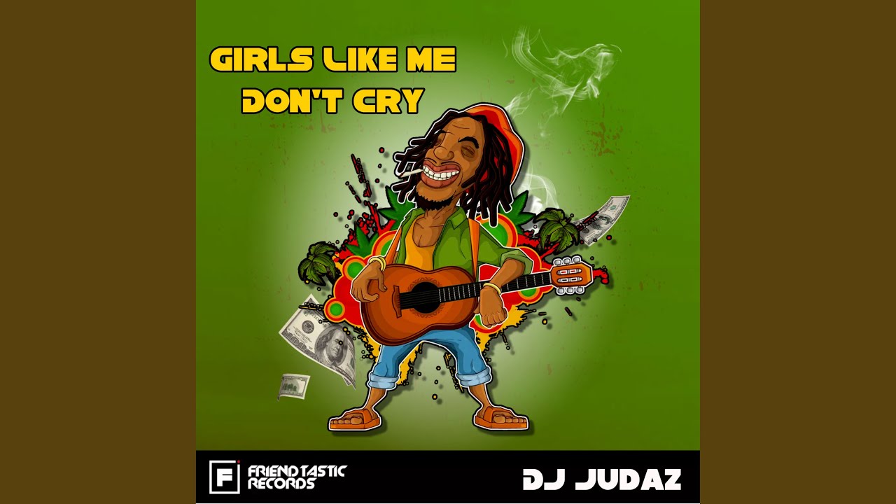 Girls Like Me Dont Cry