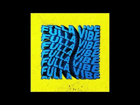 FULLA VIBE - High Garden feat. Baltimores