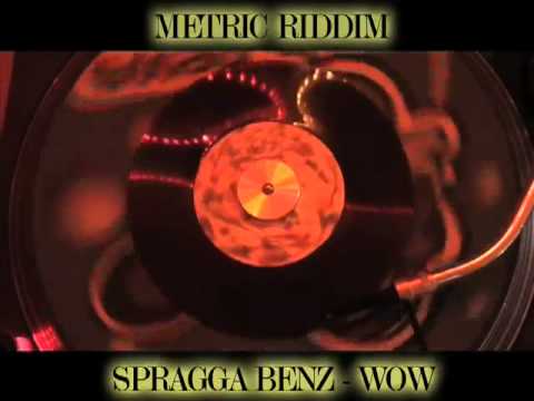 (Metric Riddim) Spragga Benz - WOW