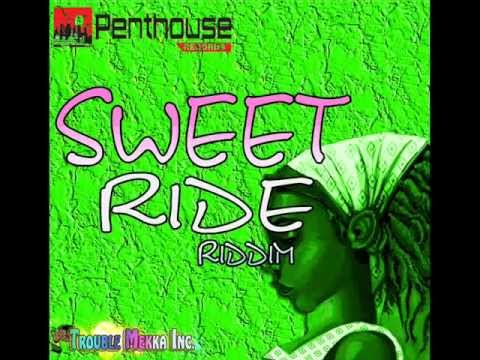 SWEET RIDE RIDDIM MIXX BY DJ-M.o.M ASSASSIN, D