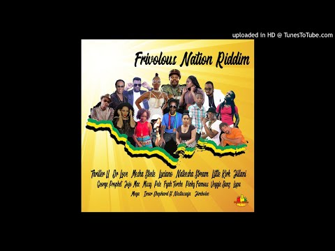 Frivolous Nation Riddim Mix (Full, May 2019), Feat. Luciano, Pele, Jimbolee, Lupo, Little Kirk, Mesh