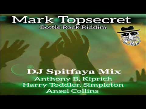 Bottle Rock Riddim Mix 2024_DJ Spitfaya_ft_Anthony B_Kiprich_Harry Toddler_Ansel Collins_Simpleton