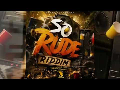 SO RUDE RIDDIM (official audio) #instrumental