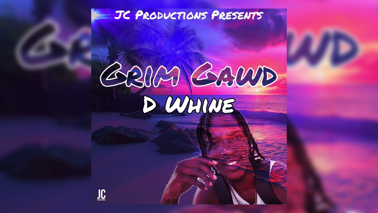 Grim Gawd - D Whine | Fancy Jab Riddim | Soca 2025
