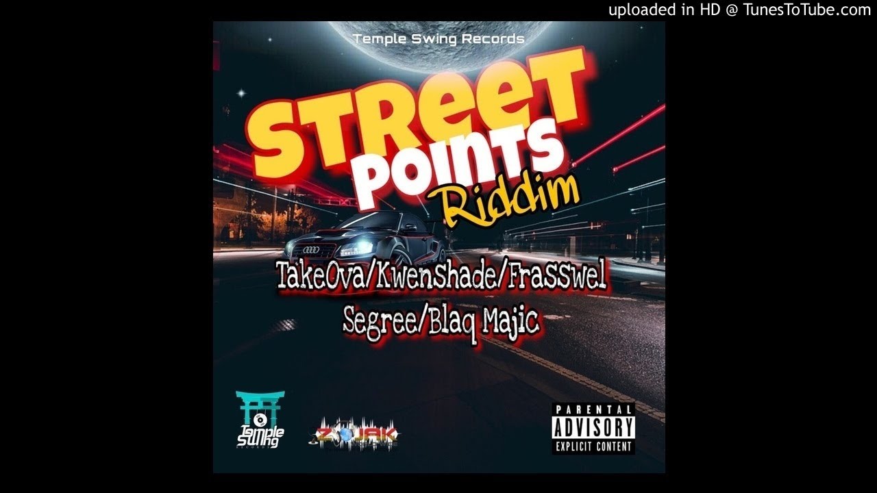 Street Points Riddim Mix (Full, Mar 2019) Feat. Takeova, Segree, Kwenshade, Frasswel, Blaq Magic.