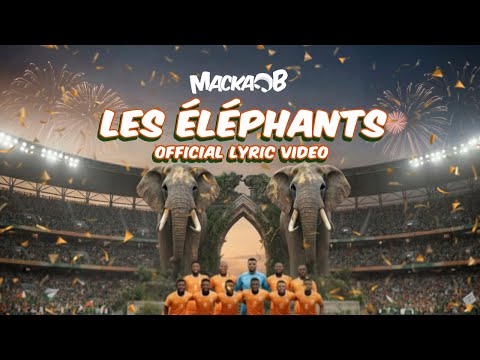 Macka B - Les Éléphants (Official Lyric Video)