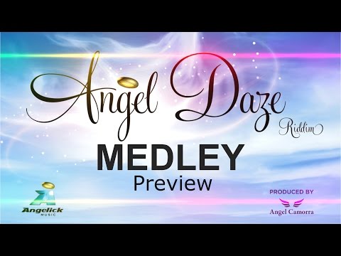 ANGEL DAZE RIDDIM - Medley Preview June 2016