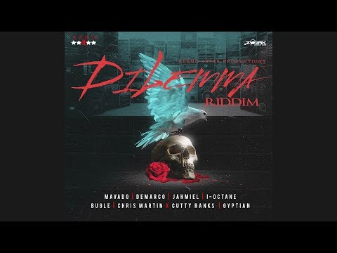 Dilemma Riddim Mix 🎶MAY 2018🎶 Mavado,Demarco,Bugle,I Octane,Jahmiel & more (Keno 4Star Production)