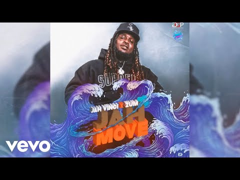 Jah Vinci, Zum - Jah Move (Official Audio) | Eternal Wave Riddim