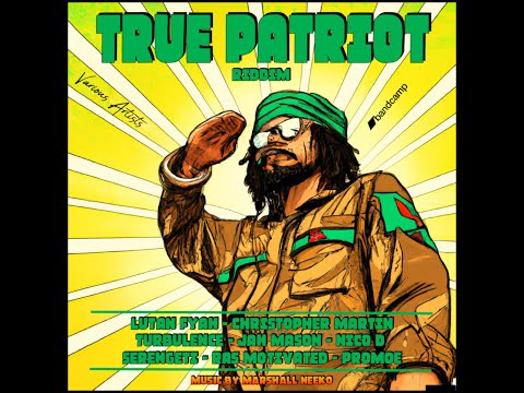 True Patriot Riddim Mix (Marshall Neeko) 2023 Feat. Christopher Martin, Lutan Fyah, Turbulence