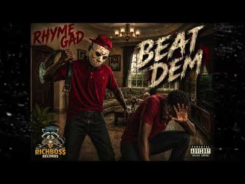 Rhyme Gad- Beat Dem (Richboss Records)