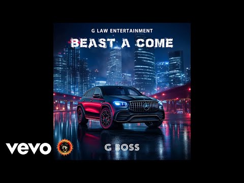 G Boss, G Law Ent - Beast A Come (Official Audio)