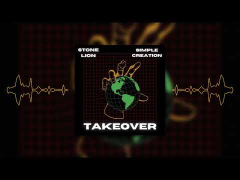 Stone Lion & Simple Creation - Takeover