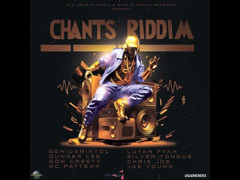 Chants Riddim Mix (2024) Lutan Fyah, Genius Mintol, Dunger Lee, Jae Young & more x Drop Di Riddim