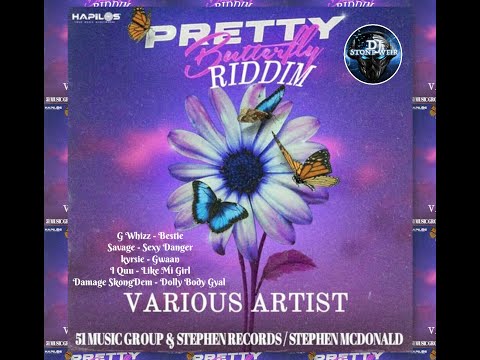 Pretty Butterfly Riddim (Mix-Sep 2020) 51 Music Group & Stephen Records