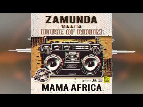 Zamunda - Mama Africa [House Of Riddim Productions] 2024