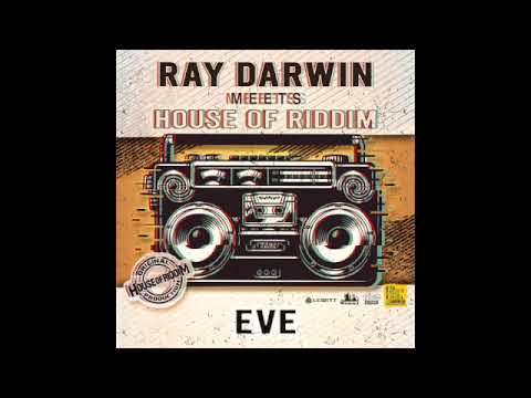 Ray Darwin meets House of Riddim "eve"