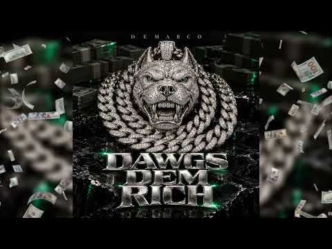 Demarco - Dawgs Dem Rich (Official Audio Release)