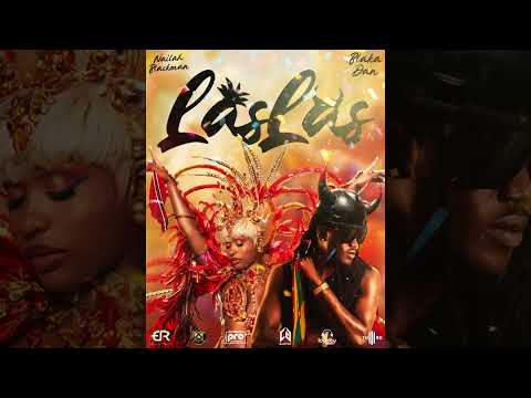 Nailah Blackman ft Blaka Dan - Las Las (OfficialAudio)