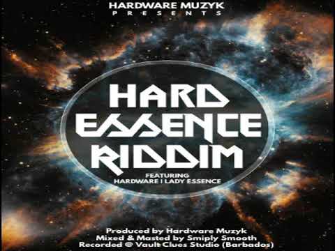 Hard Essence Riddim Mix - Threeks (Lady Essence, Hardware)