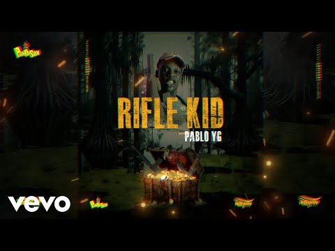 Pablo YG, Panta Son - Rifle Kid (Official Audio)