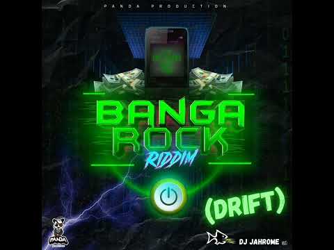 BANGA ROCK RIDDIM (DRIFT) MIX TEEJAY , GAPPY RANKS , REDDMANUK , CLAIRE ANGEL , JAH BE , ITOOKIE....