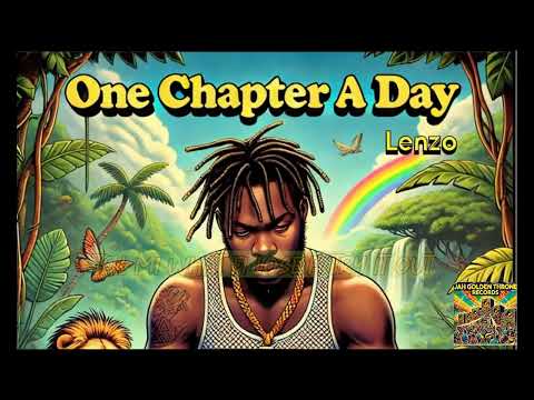 Lenzo - One Chapter A Day (Jah Golden Throne x Marshall Neeko) Official Lyrics Video 2025