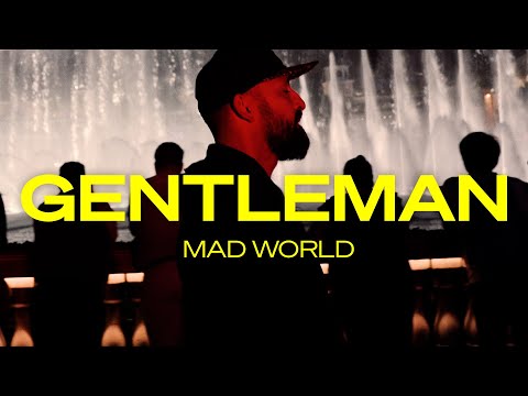 Gentleman - Mad World (Official Video)