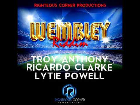 Wembley Riddim Mix (Full) Feat. Ricardo Clarke, Troy Anthony &  Lytie Powell (January 2022)