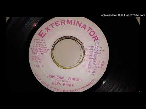 Glen Ricks - How Can I Forget