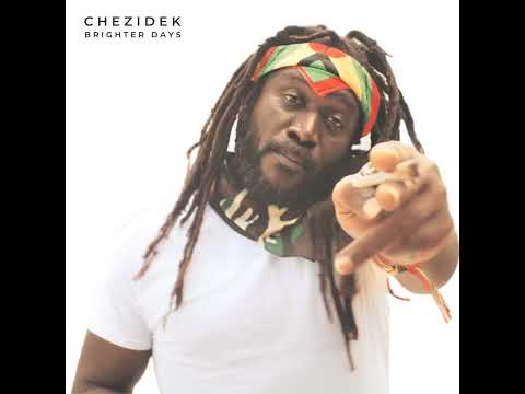 Chezidek x King Ital Rebel - Brighter Days