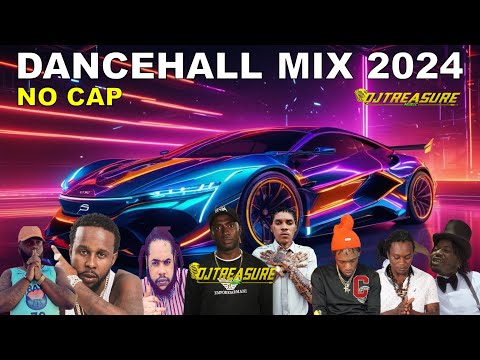 DANCEHALL MIX 2024 | NO CAP | VYBZ KARTEL, MASICKA, VALIANT, EDDY G BOMBA | DJ TREASURE