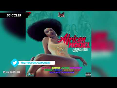 AFRICAN MODEL RIDDIM MIX Ft. Hugo Flow,Dhextrus,Jah Link,Itesman,Mojelo,Dean Nash,Muscovado,