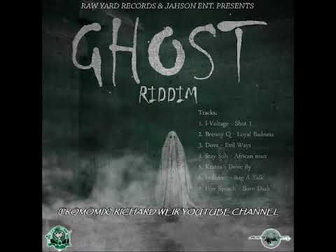 GHOST RIDDIM (Mix-Mar 2019) JAHSON/RAWYARD