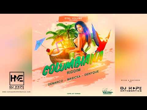 Colombiana Riddim Mix (Full Album) Denyque, Demarco, Masicka (Gyal Volume Records)  - DJ Hope M..