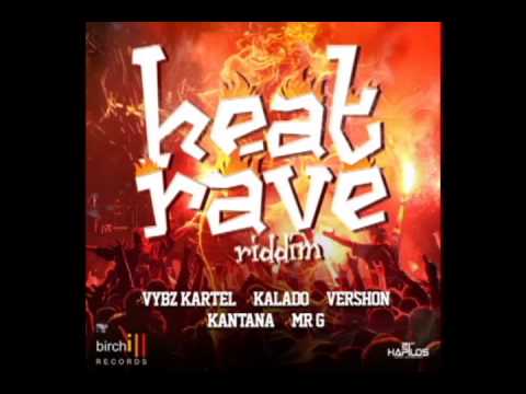 HEAT RAVE RIDDIM (BIRCHILL RECORDS) 2014 - Mix Slyck