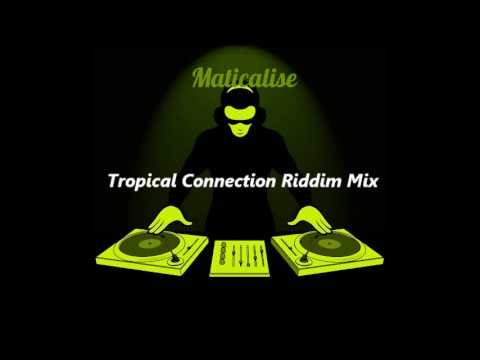 Tropical Connection Riddim Mix {Blaqk Sheep Music-Loud Disturbance} - Maticalise