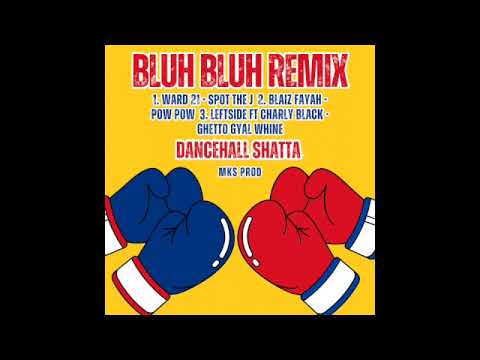 BLAIZ FAYAH - POW POW - BLUH BLUH REMIX - MKS PROD