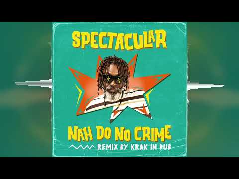 Spectacular - Nah Do No Crime (Remix) [Carabeo Publishing] 2024