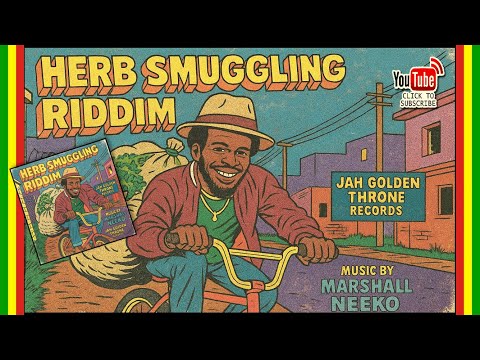 Various Artists - Herb Smuggling Riddim (Jah Golden Throne x Marshall Neeko) New Reggae 2025