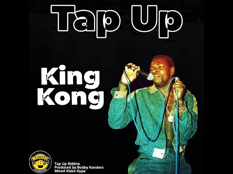 Massive B x King Kong - Tap Up (Tap Up Riddim)