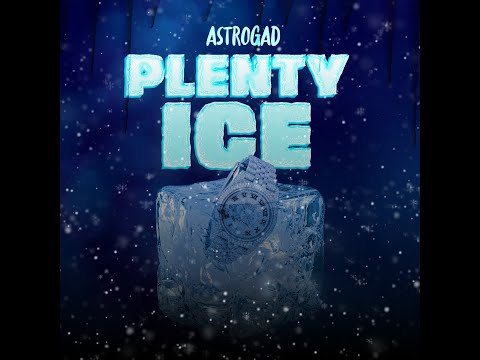 Astrogad - Plenty Ice ( Official Audio ) Prod.Fresco
