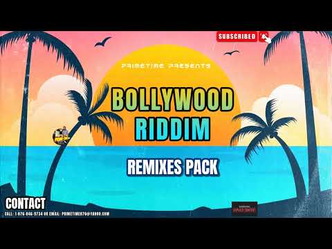 BOLLYWOOD RIDDIM [REMIXES PACK]