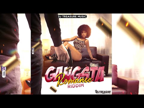 Gangsta Romance Riddim Mix (Dancehall Mix July 2021) Featuring Various Artists | DJ Treasure Music