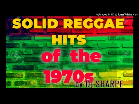 SOLID REGGAE HITS OF THE 1970s Ft. Marcia Griffiths, Bob Marley, Dennis Brown, John Holt