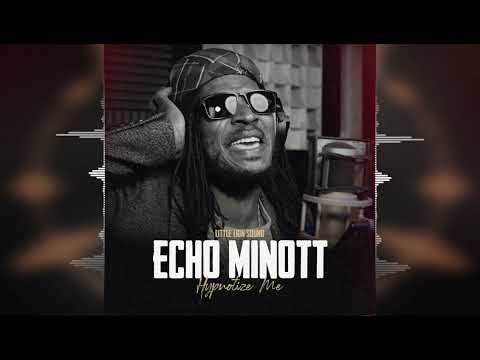 Echo Minott & Little Lion Sound - Hypnotize Me [Evidence Music] 2023 Release