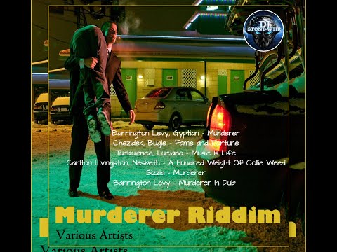 MURDERER RIDDIM (Mix-Nov 2020) NODOPROD INC / Barrington Levy, Gyptian, Chezidek, Bugle, Sizzla .