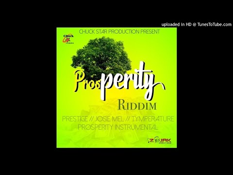 Prosperity Riddim Mix (Full, Mar 2019) Feat. Josel Mel, Prestige, Tymperature.