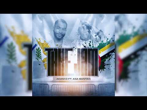 Adam O x Asa Bantan - TAKE JAM (Official Audio) 2024 Soca / Bouyon